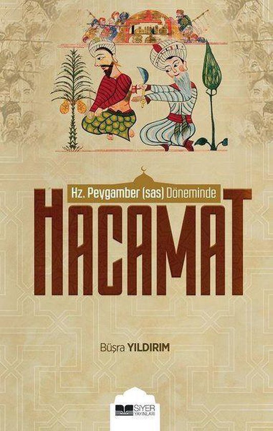 Hacamat-Hz.Peygamber (s.a.v) Döneminde