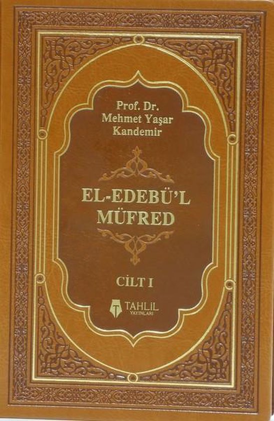 El-Edebü'l Müfred Cilt 1