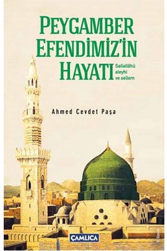 Peygamber Efendimiz'in Hayatı