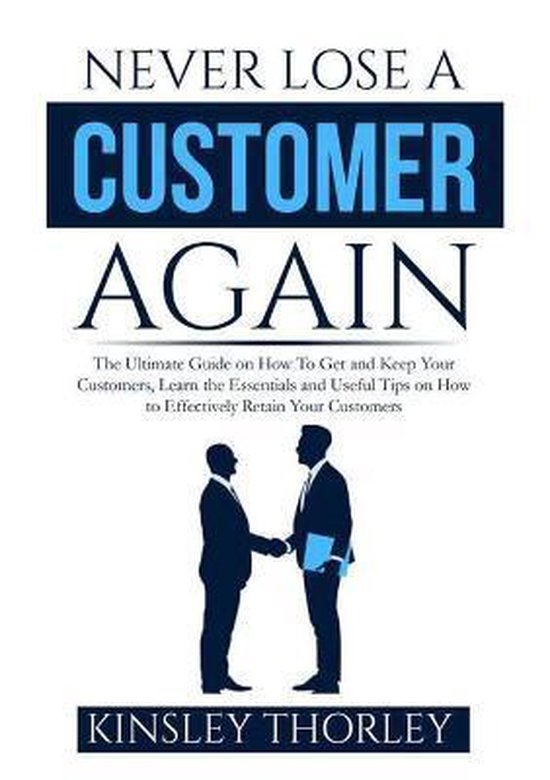 Never Lose a Customer Again