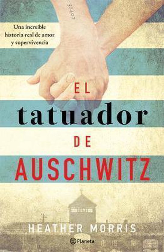 El Tatuador de Auschwitz / The Tattooist of Auschwitz: A Novel