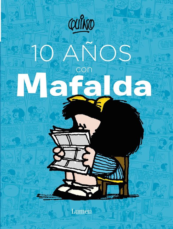 10 Anos Con Mafalda / 10 Years with Mafalda (Spanish Edition)