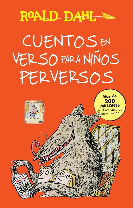 Cuentos en verso para niños perversos/ Revolting Rhymes