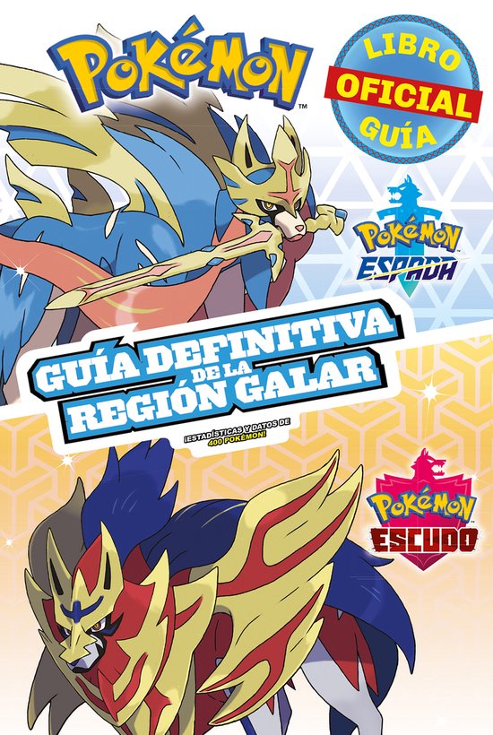 COLECCIÓN POKÉMON- Pokémon guía definitiva de la Región Galar. Libro oficial 2020. Pokémon Espada. Pokémon Escudo / Handbook to the Galar Region