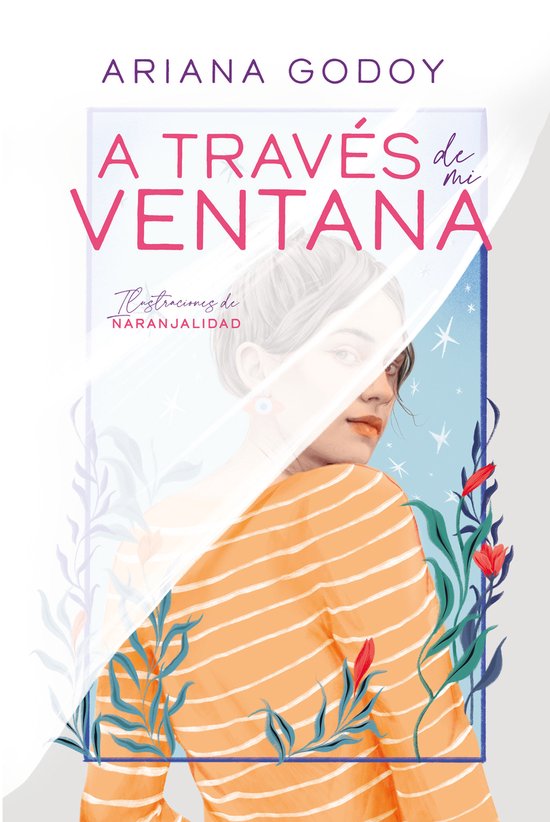 Wattpad. Trilogía Hermanos Hidalgo-A través de mi ventana (edición especial Ilustrada) / Through My Window (Special Illustrated Edition)