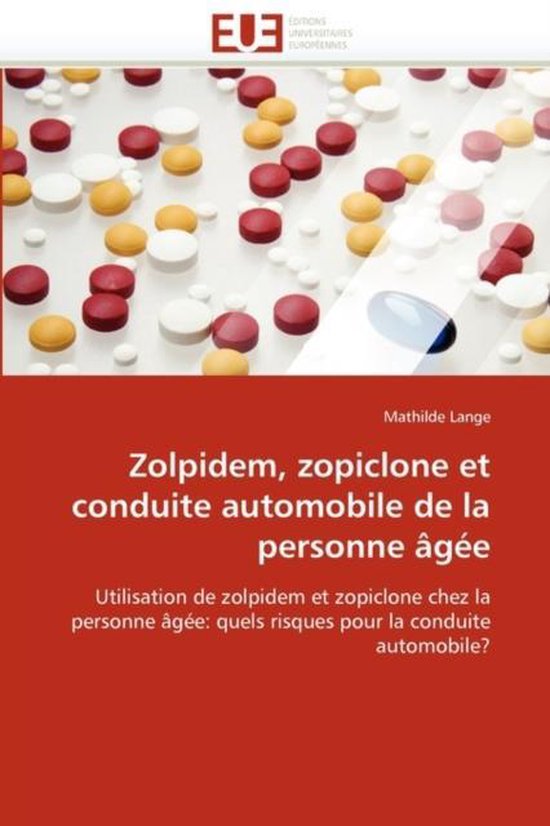 Zolpidem Zopiclone Et Conduite Automobil