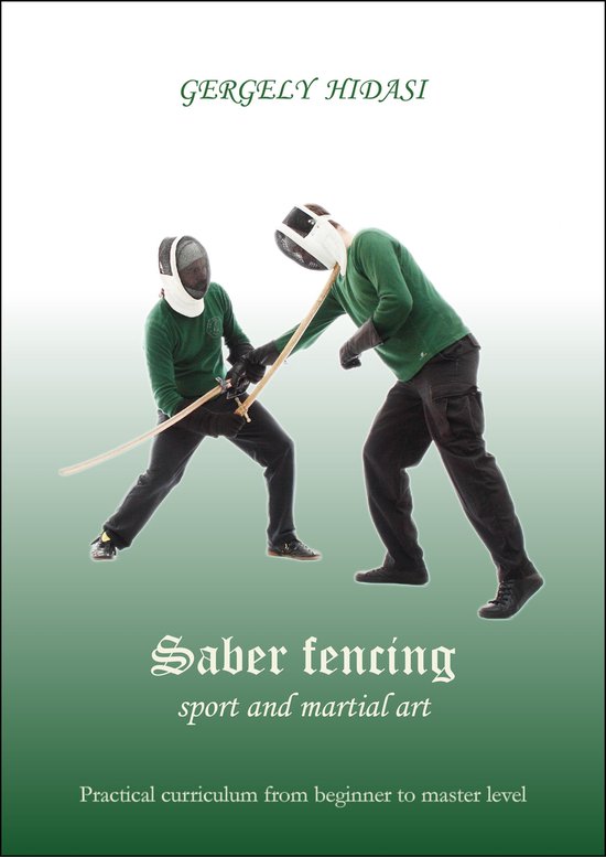 Saber fencing, sport and martial art
