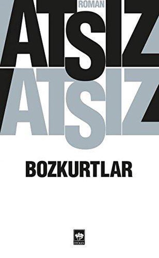 Bozkurtlar - Hüseyin Nihal Atsız