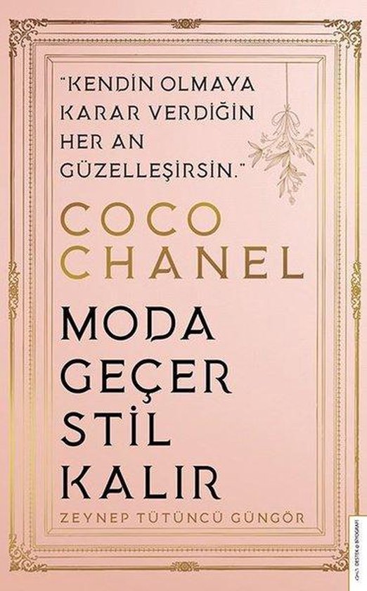 Coco Chanel - Moda Geçer Stil Kalır