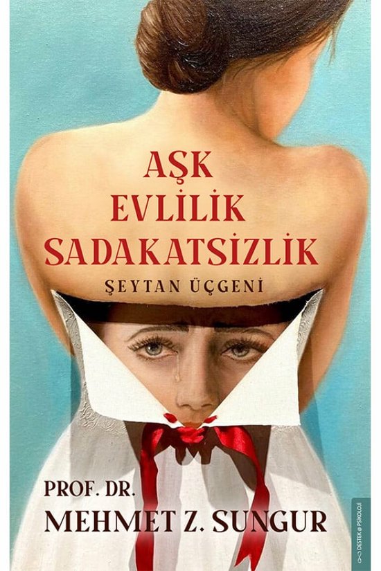 Aşk Evlilik Sadakatsizlik   Şeytan Üçgeni