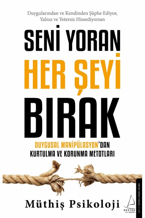 Seni Yoran Her Seyi Birak