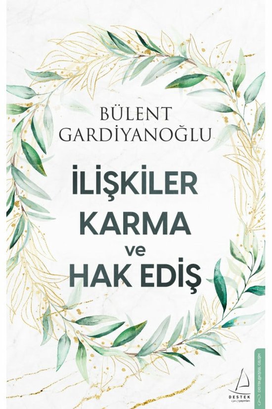 İlişkiler Karma ve Hak Ediş