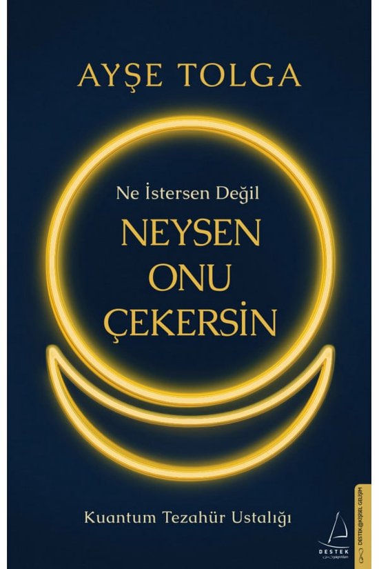 Ne Istersen Degil Neysen Onu Cekersin