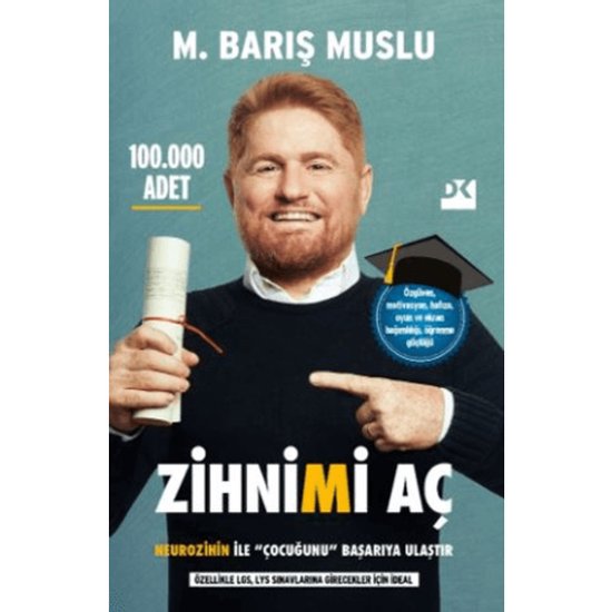 Zihnimi Aç - Neurozihin İle Çocuğunu Başarıya Ulaştır M. Barış Muslu