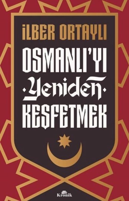 Osmanlı'yı Yeniden Keşfetmek