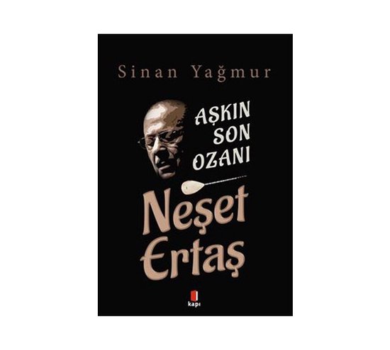 Aşkın Son Ozanı Neşet Ertaş