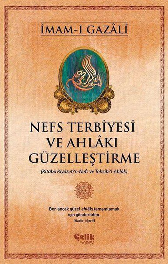 Nefs Terbiyesi ve Ahlakı Güzelleştirme