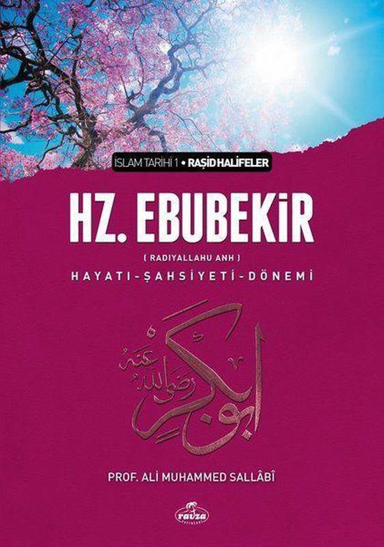 İslam Tarihi 1-Hz.Ebubekir-HayatıŞahsiyetiDönemi