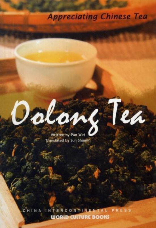 Oolong Tea - Appreciating Chinese Tea series