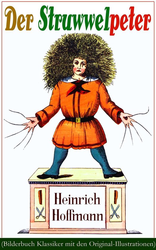 Der Struwwelpeter (Bilderbuch Klassiker mit den Original-Illustrationen)