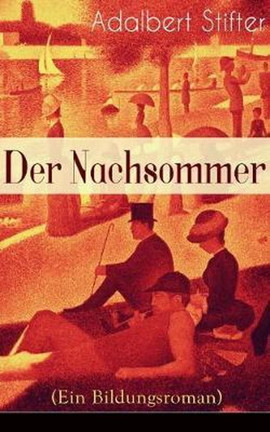 Der Nachsommer (Ein Bildungsroman)