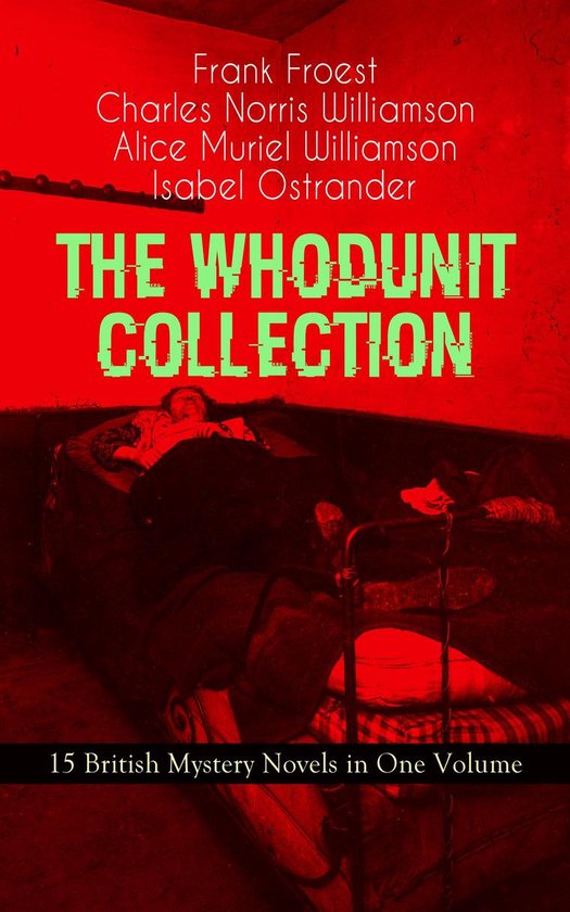 THE WHODUNIT COLLECTION - 15 British Mystery Novels in One Volume