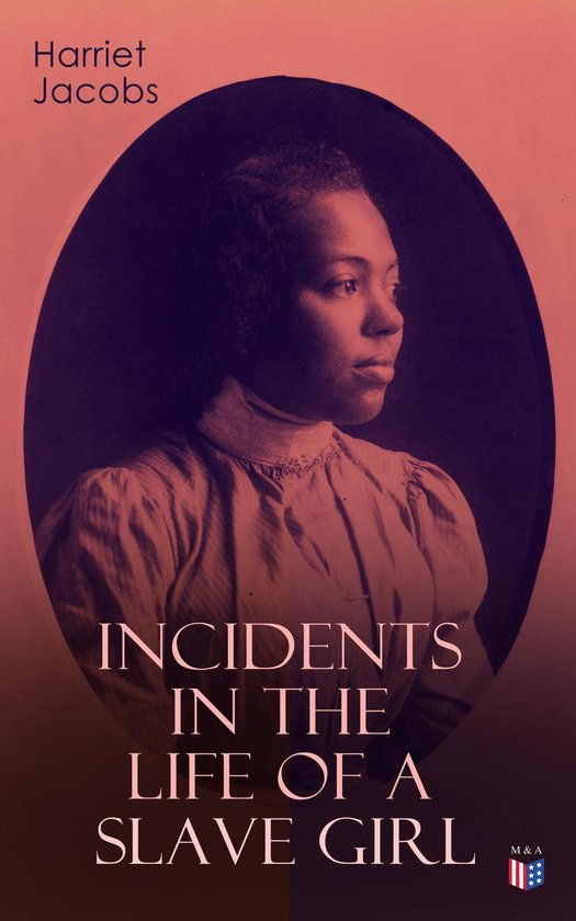 Incidents in the Life of a Slave Girl