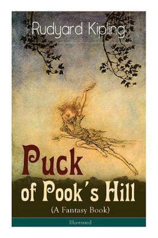 Puck of Pook's Hill (A Fantasy Book) - Illustrated