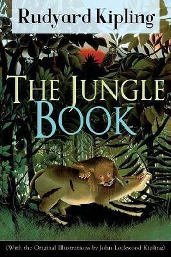 The Jungle Book (With the Original Illustrations by John Lockwood Kipling)