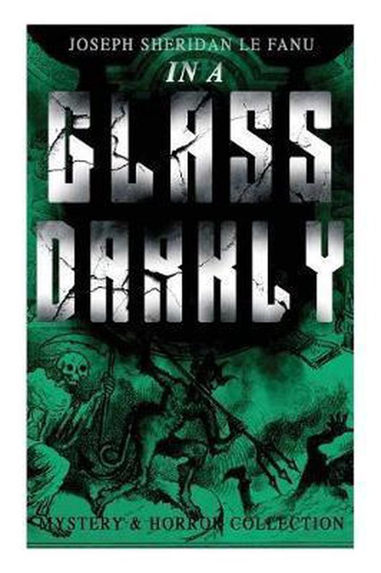 IN A GLASS DARKLY (Mystery & Horror Collection)