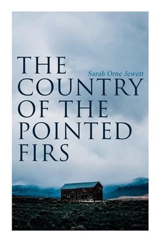 The Country of the Pointed Firs