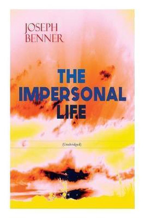 THE IMPERSONAL LIFE (Unabridged)