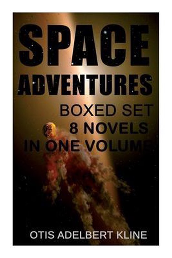 SPACE ADVENTURES Boxed Set - 8 Novels in One Volume