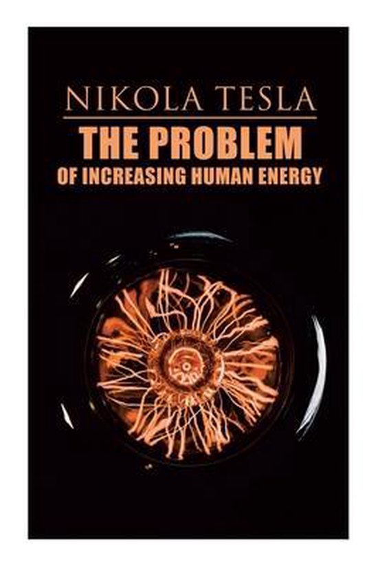 The Problem of Increasing Human Energy