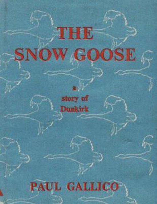 The Snow Goose - A Story of Dunkirk