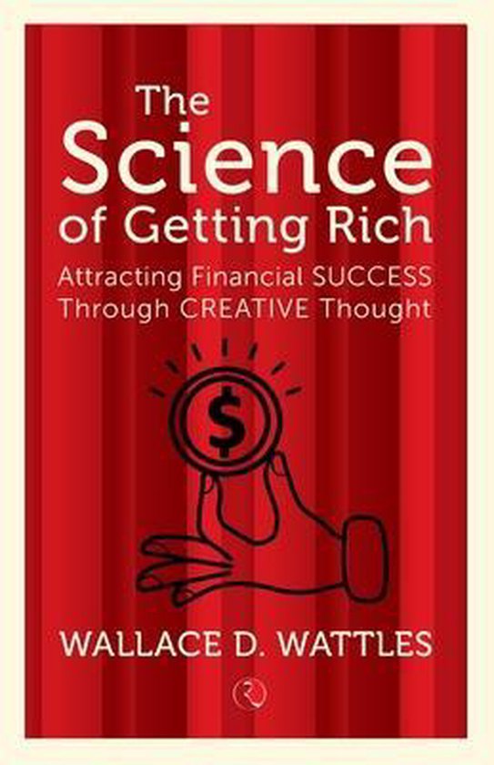 THE SCIENCE OF GETTING RICH