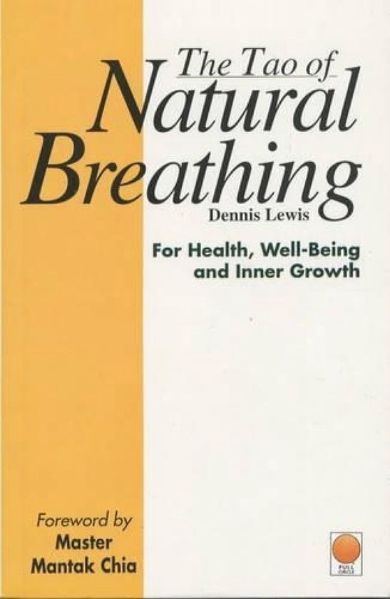 The Tao of Natural Breathing