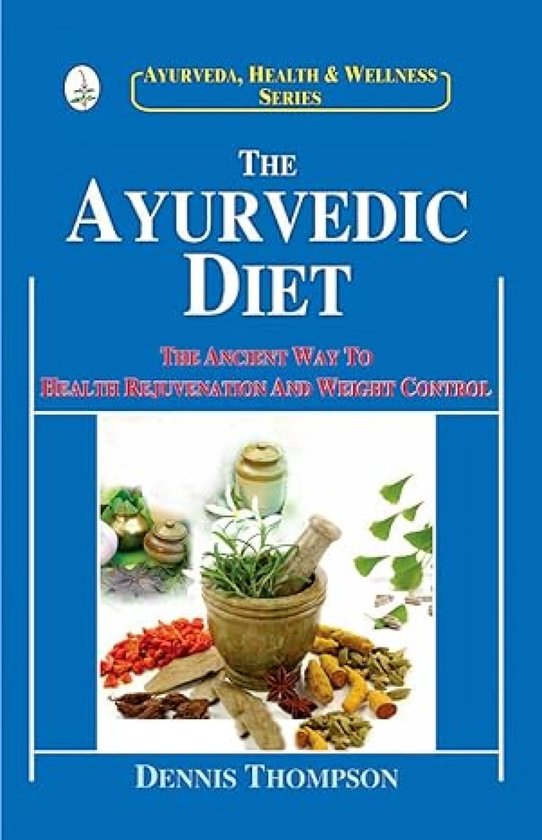 The Ayurvedic Diet