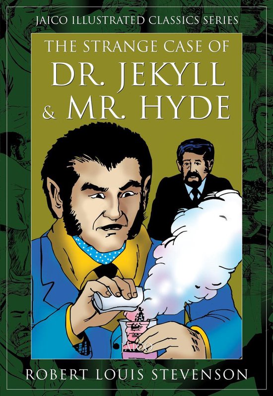 The Strange Case of Dr. Jekyll and Mr. Hyde