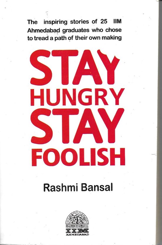 Stay Hungry Stay Foolish