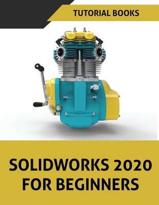 SOLIDWORKS 2020 For Beginners