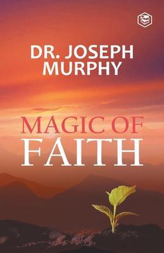 The Magic Of Faith