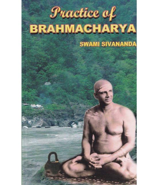 Practice of Brahmacharya