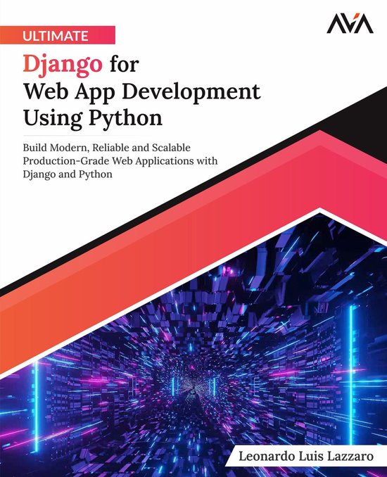 Ultimate Django for Web App Development Using Python