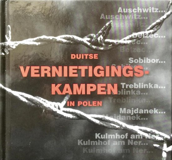 Duitse vernietigings kampen in Polen