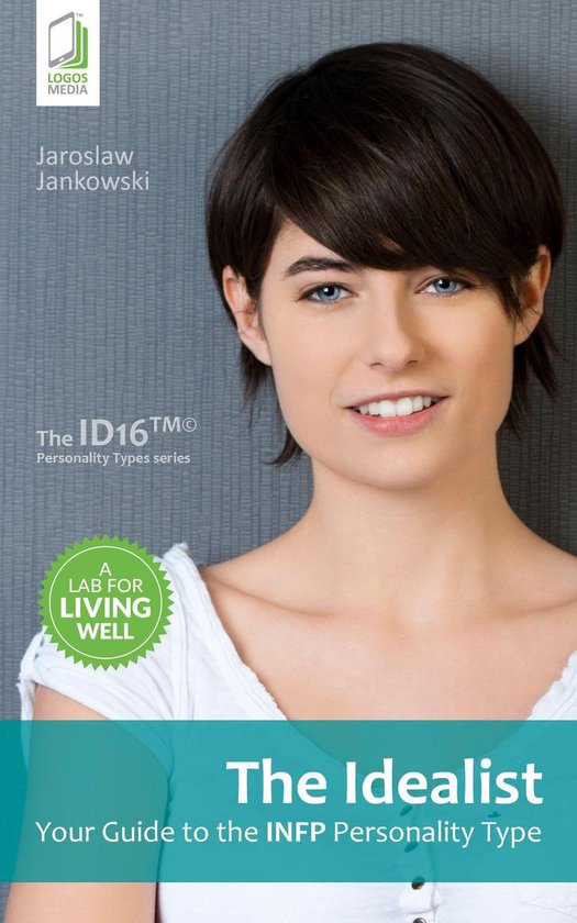 The Idealist: Your Guide to the INFP Personality Type