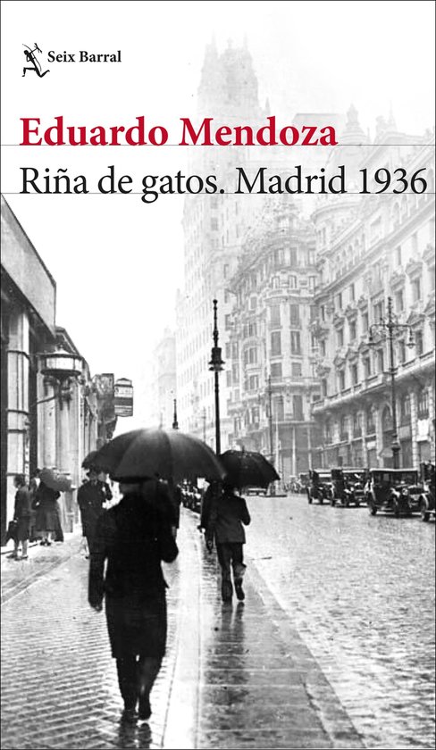 Biblioteca Breve - Riña de gatos. Madrid 1936