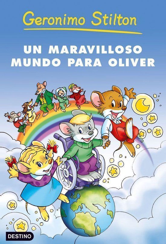 Geronimo Stilton - Un maravilloso mundo para Oliver