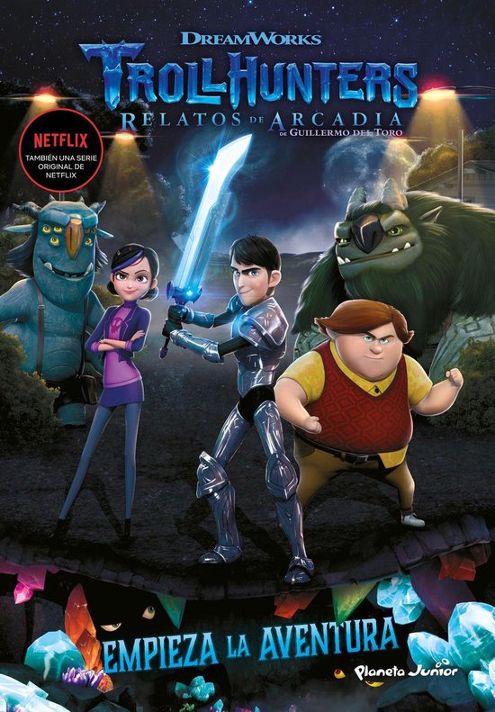Dreamworks. Trollhunters - Trollhunters. Cuentos de Arcadia. Empieza la aventura
