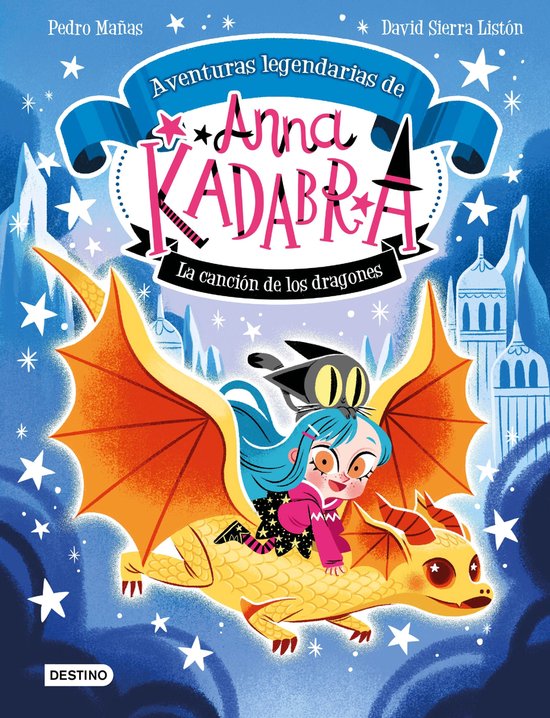 Aventuras legendarias 2 - Anna Kadabra. Aventuras legendarias 2. La canción de los dragones